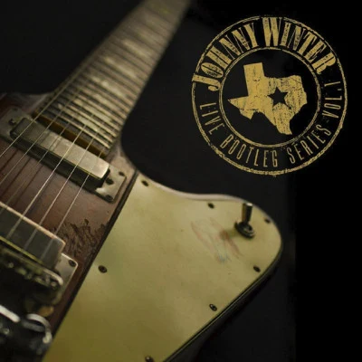 Johnny Winter Live Bootleg Series, Vol. 1 (Remastered Recording)