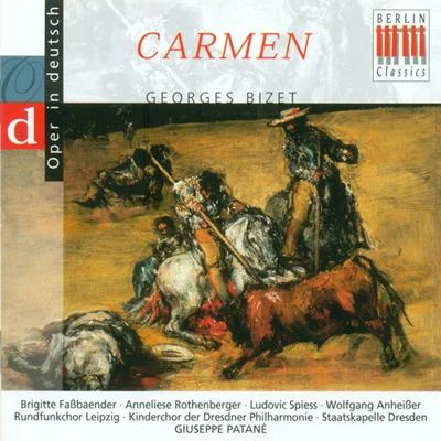 Bizet: Carmen 專輯 Staatskapelle Dresden/Rosl Schwaiger/Berlin Radio Symphony Orchestra/Rolando Villazon/Chamber Orchestra of Europe