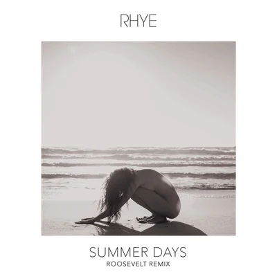 Rhye Summer Days (Roosevelt Remix)