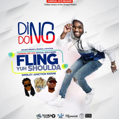 Fling Yuh Shoulda (Carnival We Love Remix) 专辑 Ding Dong