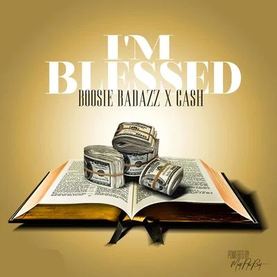 I’m Blessed 专辑 Big Poppa/B.Will/Boosie Badazz