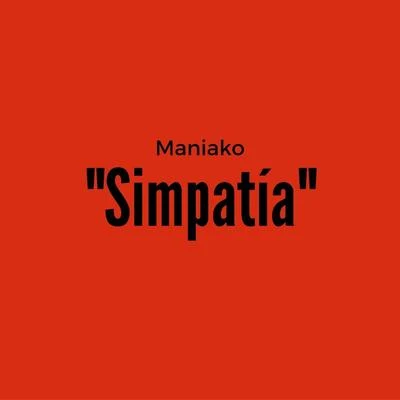 Simpatia 专辑 Maniako/Jhobick Zamora