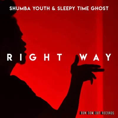 Right Way 專輯 Sleepy Time Ghost/Daddy Freddy