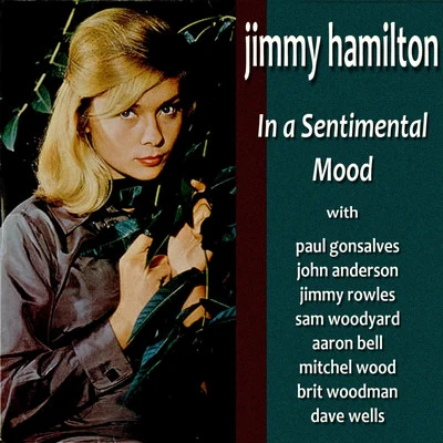 In a Sentimental Mood 专辑 The New York Jazz Quintet/Jimmy Hamilton