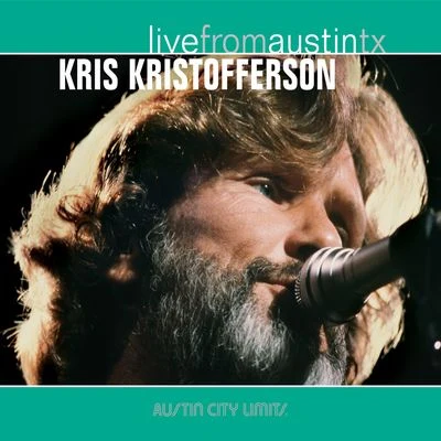 Live From Austin, TX 专辑 Kris Kristofferson/DR/Morris Albert/David Gates/Aaron Neville