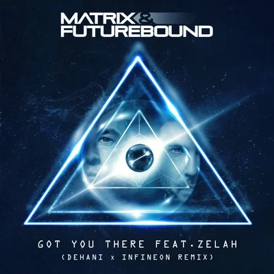 Got You There (Dehani & Infineon Remix) 專輯 Max Marshall/Matrix & Futurebound