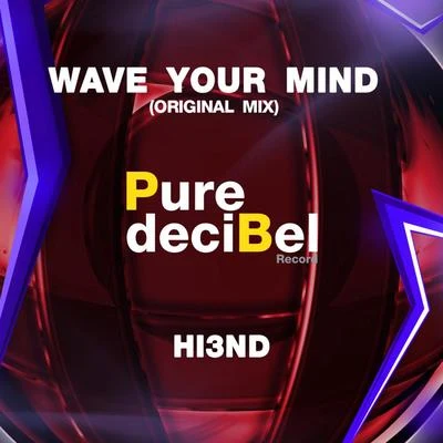 Wave Your Mind 專輯 Hypernoxx/Hi3ND