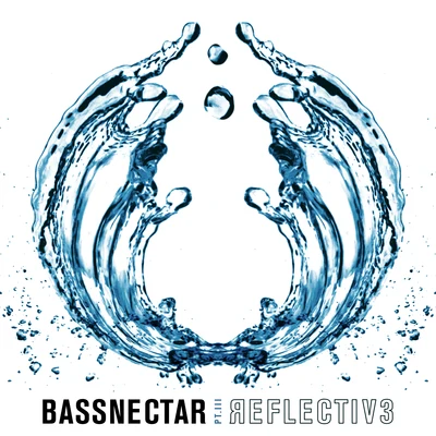 Reflective (Part 3) 專輯 Bassnectar