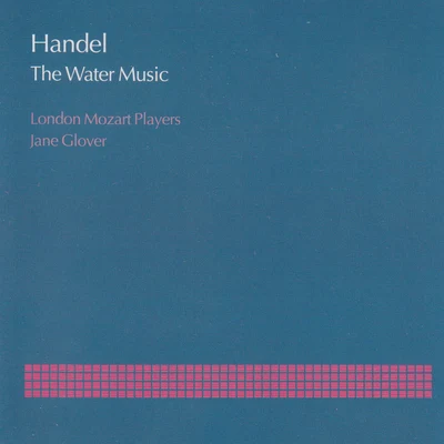 Water Music Suite No.3 in G, HWV 350 专辑 London Mozart Players