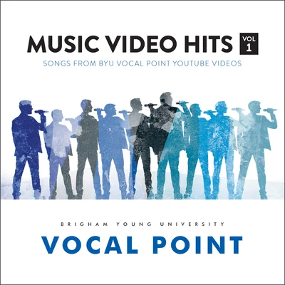 Music Video Hits, Vol. 1 專輯 BYU Vocal Point