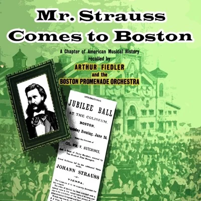 Mr Strauss Comes To Boston 專輯 Boston Promenade Orchestra