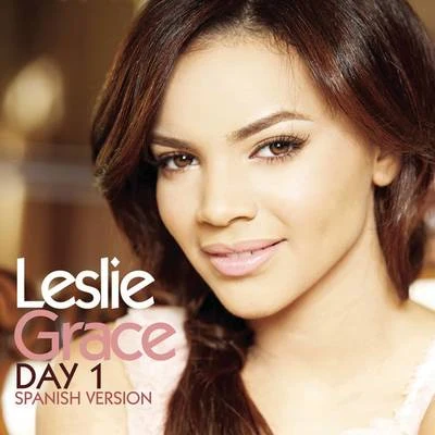 Day 1 (Spanish Version) 专辑 Leslie Grace