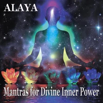 Mantras for Divine Inner Power 專輯 Alaya