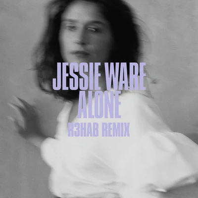 Alone (R3hab Remix) 專輯 Jessie Ware