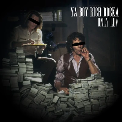 Only Luv 专辑 Cousin Fik/Ya Boy Rich Rocka