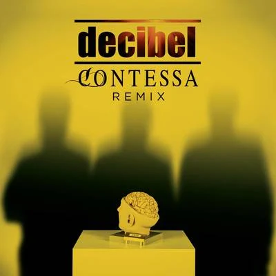 Contessa (R. Turatti & C. Fath Remix Radio Edit) 專輯 Decibel