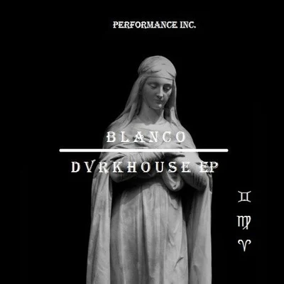 Blanco DARKHOUSE EP