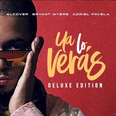 Ya lo verás (feat. Bryant Myers & Adriel Favela) (Deluxe Edition) 專輯 Jhoni The Voice/Lady Vixxen/Jaudy/Alcover/King Chapa