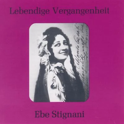 Lebendige Vergangenheit - Ebe Stignani 專輯 Ebe Stignani