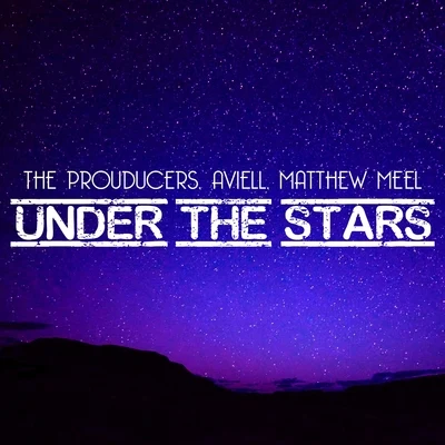 Under the Stars 专辑 The Prouducers/Matteo Marini