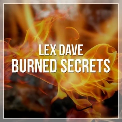 Lex DaveKarl Van Burkleo Burned Secrets