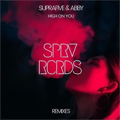 Abby High On You (Remixes)