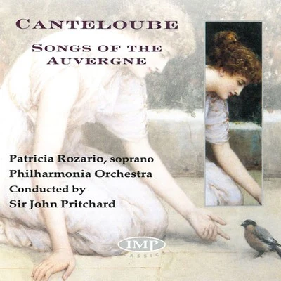 Patricia Rozario Canteloube: Songs of the Auvergne