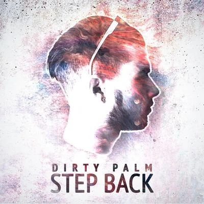 Step Back 專輯 Dirty Palm