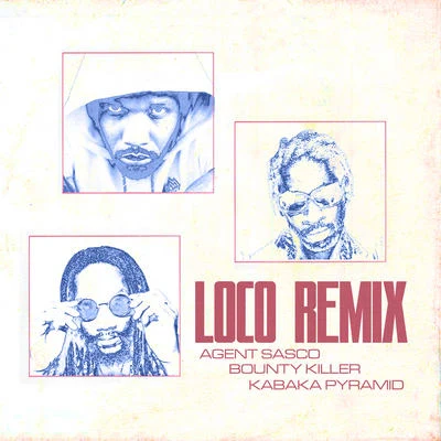 Bounty Killer Loco (Remix)