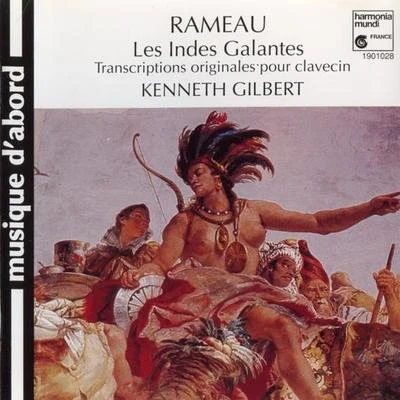 Les Indes Galantes Harpsichord Transcriptions 專輯 Jean-Philippe Rameau