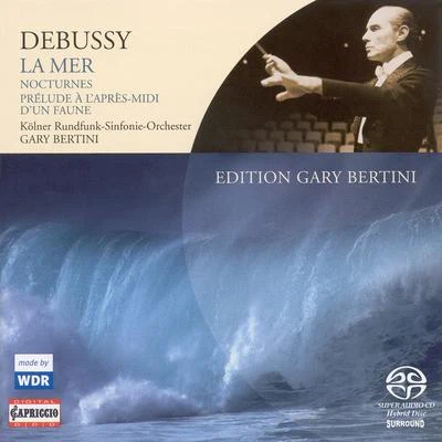 Gary BertiniBbc Symphony OrchestraBBC Symphony OrchestraGary Bertini DEBUSSY, C.: La merNocturnesPrelude a l&#x27;apres-midi d&#x27;un faune (Cologne Radio Symphony, Bertini)