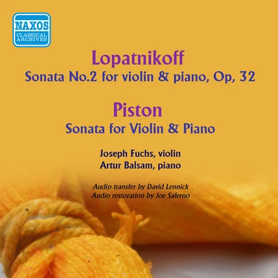 LOPATNIKOFF, N.: Violin Sonata No. 2PISTON, W.: Violin Sonata (Fuchs, Balsam) 专辑 Joseph Fuchs