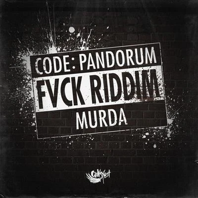 Fvck Riddim 專輯 Code: Pandorum/English Lit/Control