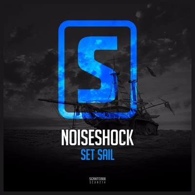 Set Sail 專輯 Noiseshock