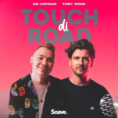 Touch Di Road 专辑 Toby Rose