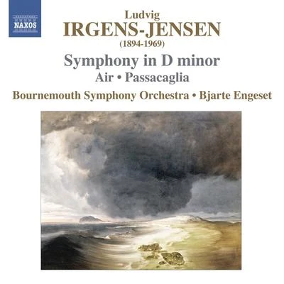 IRGENS-JENSEN, L.: Symphony in D MinorAirPassacaglia (Bournemouth Symphony, Engeset) 专辑 Håvard Gimse/Bjarte Engeset/Oystein Birkeland/Erling Ragnar Eriksen/Helge Kjekshus