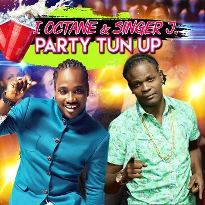 Party Tun Up 专辑 I-Octane