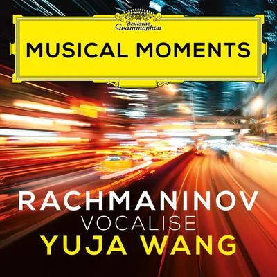 Rachmaninov: 14 Romances, Op. 34: No. 14 Vocalise (Arr. Kocsis for Piano) (Musical Moments) 專輯 Yuja Wang