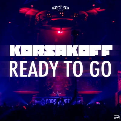 Ready To Go 专辑 Korsakoff