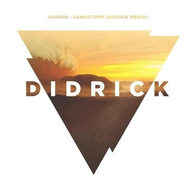 Sandstorm (Didrick Remix) 专辑 Darude