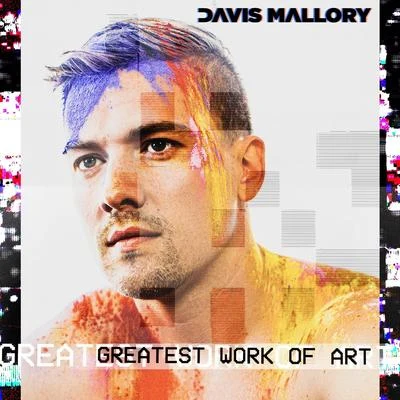 Greatest Work of Art 專輯 Davis Mallory