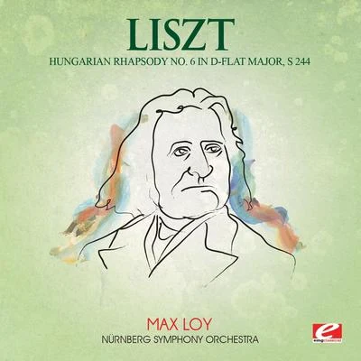 Liszt: Hungarian Rhapsody No. 6 in D-Flat Major, S. 244 (Digitally Remastered) 專輯 Othmar M.F. Mága/Nürnberg Symphony Orchestra/Anton Webern