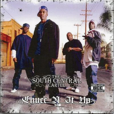 Chucc N It Up 專輯 South Central Cartel