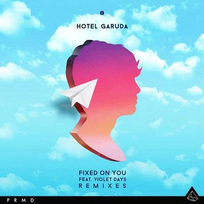 Fixed On You (Remixes) 專輯 Hotel Garuda/Bag Raiders/Ta-Ku/Postiljonen/BTS