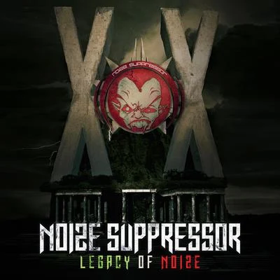 Legacy of Noize 专辑 Noize Suppressor/Tears Of Fury/Rob Gee/Animé/Broken Minds