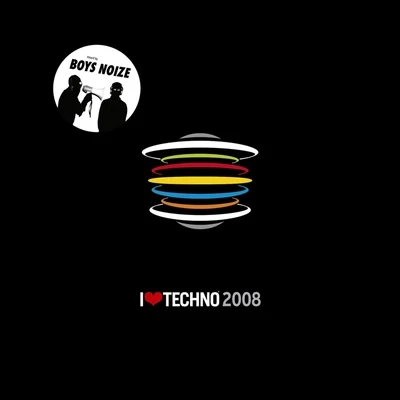 I Love Techno 2008 專輯 Boys Noize