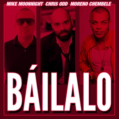 Báilalo 專輯 Mike Moonnight