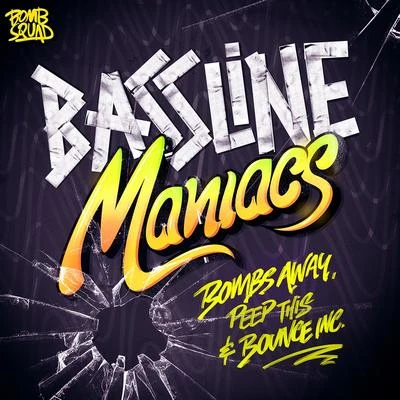 Bassline Maniacs 專輯 Bobby Vena/Bombs Away/Ultrasun/Club Enforcer/ULTRA