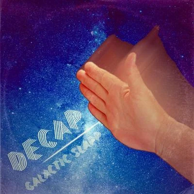 Galactic Slapp 專輯 DECAP