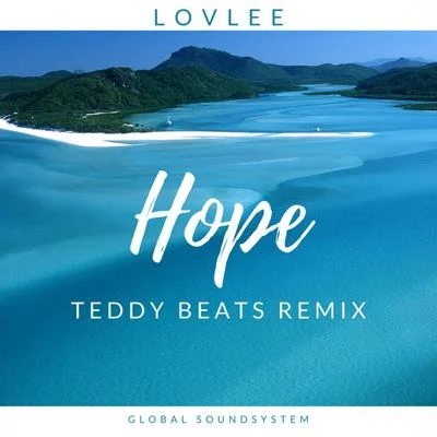 Hope (Teddy Beats Remix) 专辑 Teddy Beats